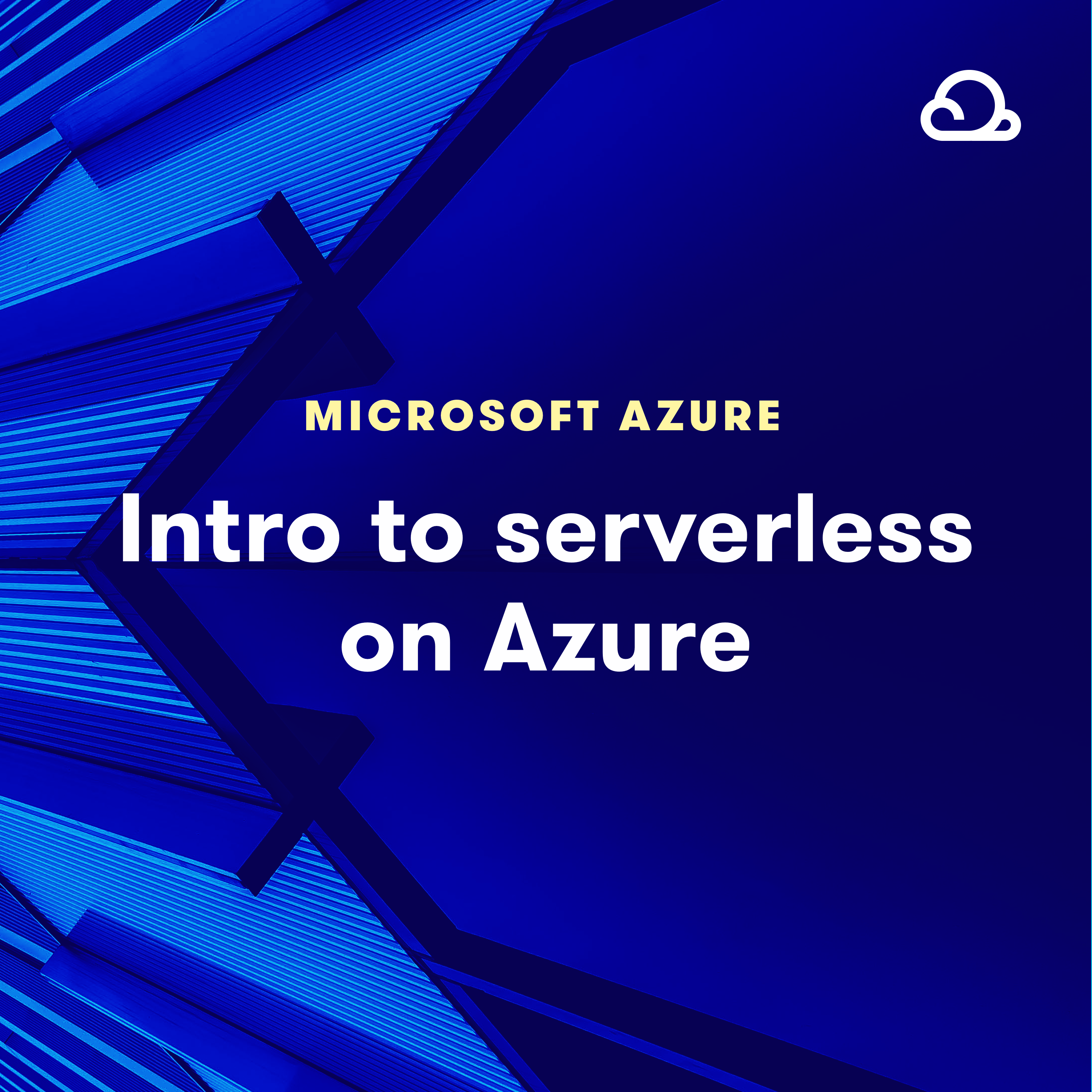 Intro to Serverless on Azure